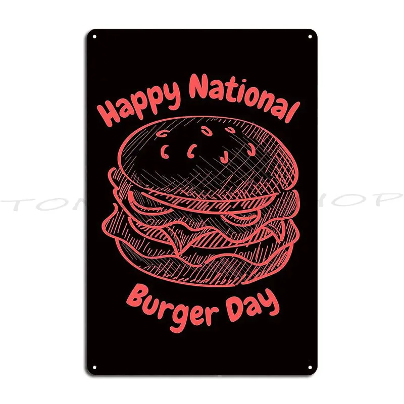 Burger Day Metal Plaque Poster Cinema Wall Plaque Pub Wall Decor Customized Tin Sign Poster