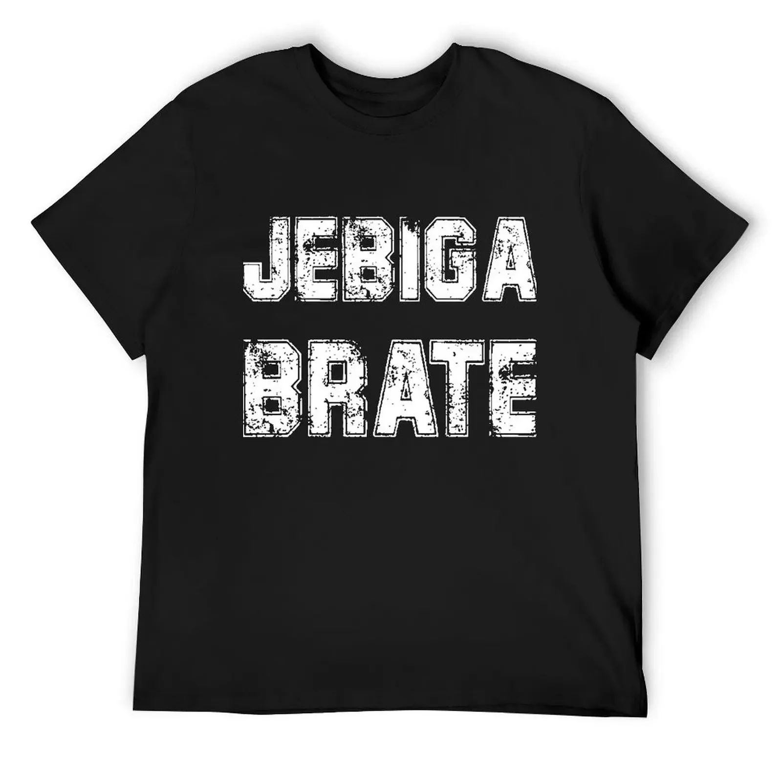 Jebiga Brate Balkan Slang Bosnia Croatia Serbia T-Shirt rapper graphic tees anime figures new edition outfits for men