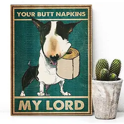 Awesome for Dog Lovers Funny Bathroom Wall Decor Bull Terrier Your Butt Napkins Wall Art Poster Bedroom Toilet Coffee Shop Retro