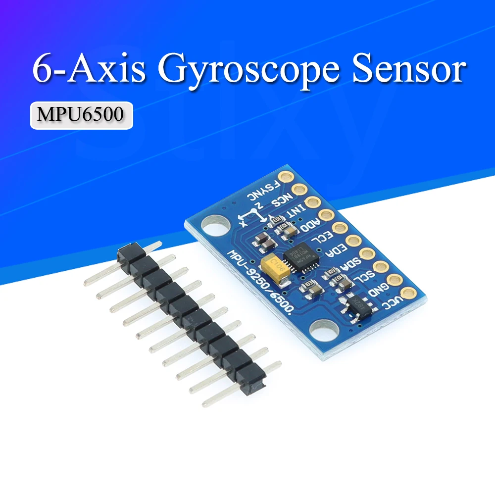 IIC I2C SPI MPU6500 MPU-6500 6-Axis Gyroscope Accelerometer Sensor Module Replace MPU6050 For Arduino With Pins GY-6500