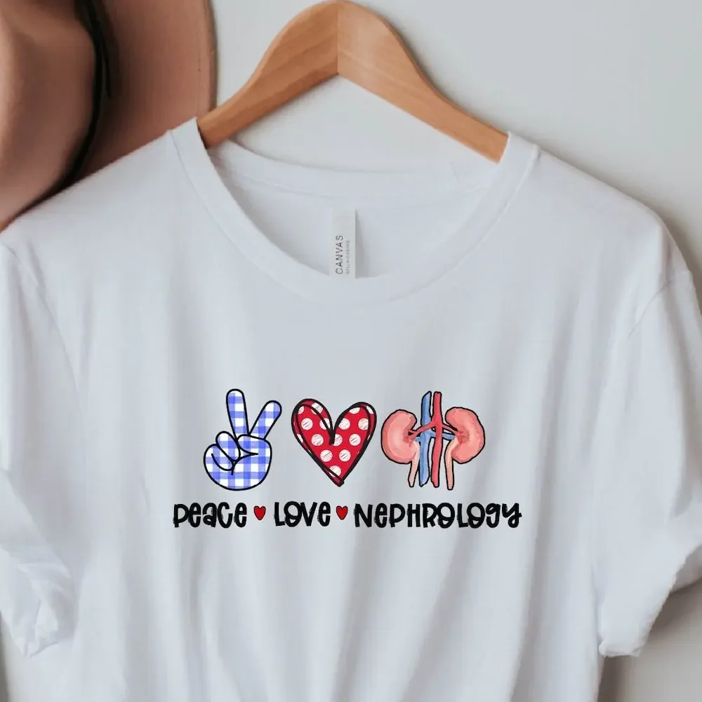

Nephrology Doctor Nurse T Shirt Dialysis Peace Heart Love
