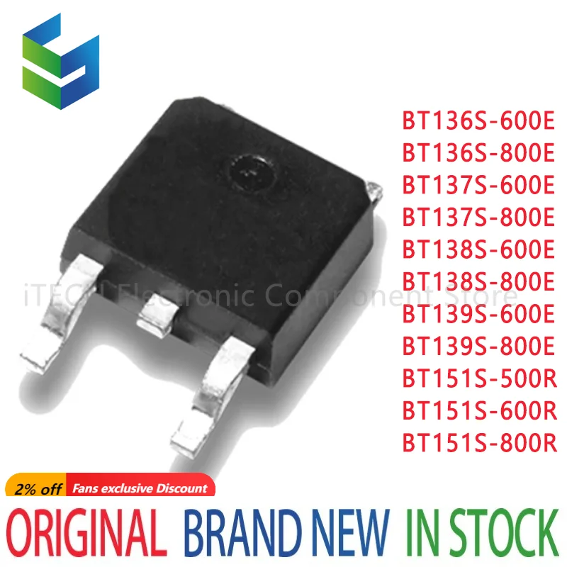 5PCS BT136S BT137S BT138S BT139S BT151S 600E 800E 500R 600R 800R TO-252 6A 8A 12A 600V 800V SMD Thyristor Triode Transistor