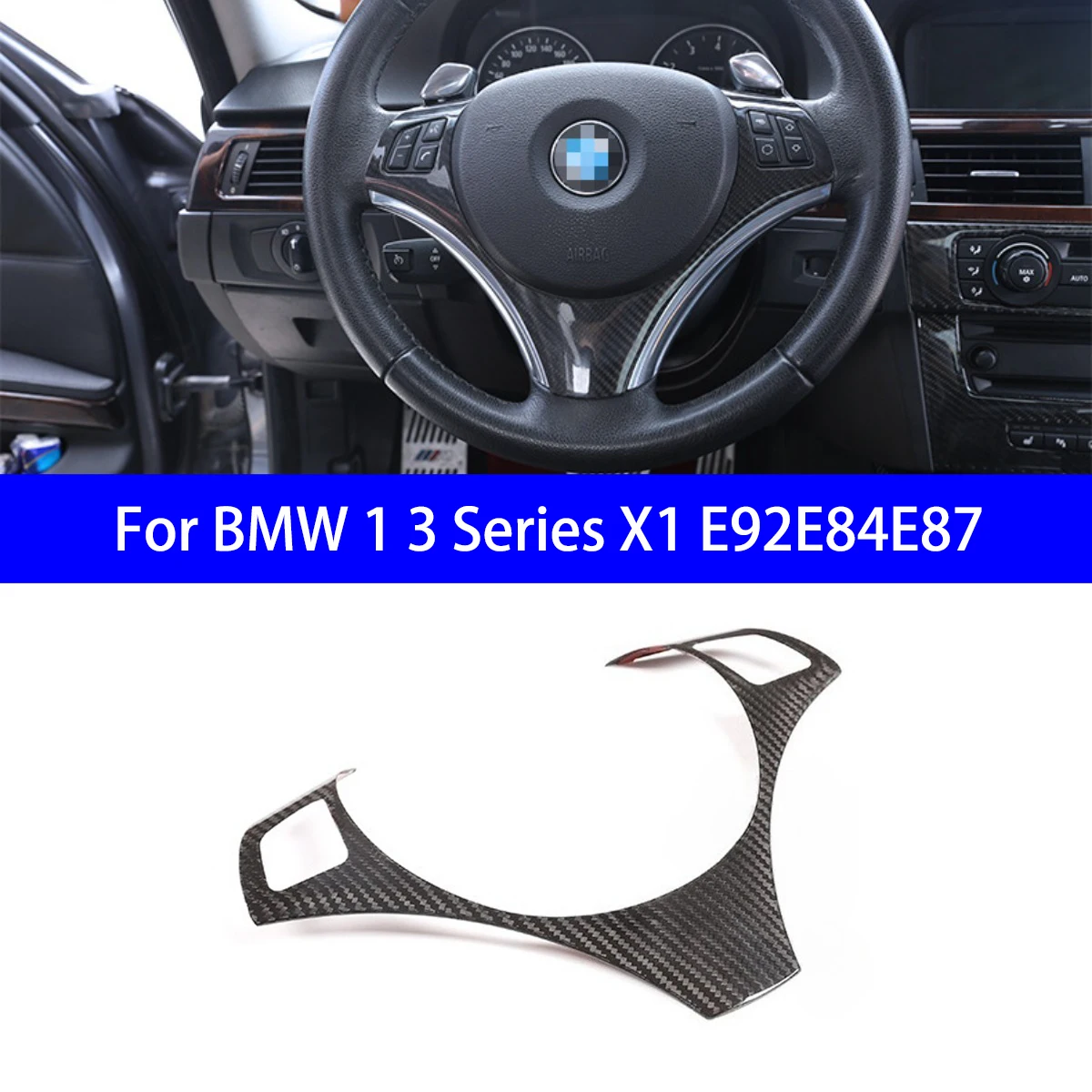 

Suitable for BMW 1 3 Series X1 E92E84E87 Dry Carbon Fiber Steering Wheel Button Patch Interior Modification Parts