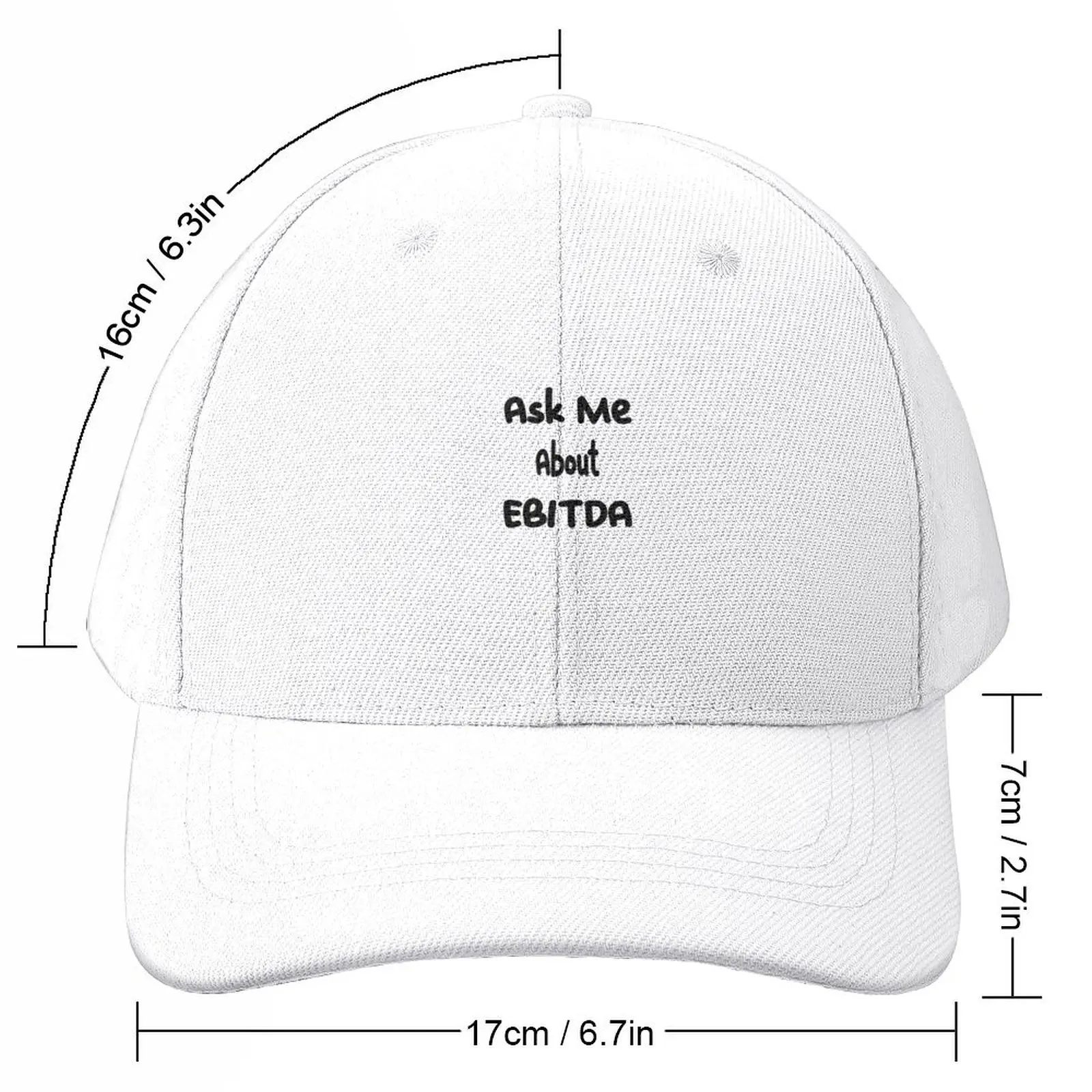 Ask Me About EBITDA Funny Baseball Cap tea Hat Golf Hat Man Men's Baseball Women's