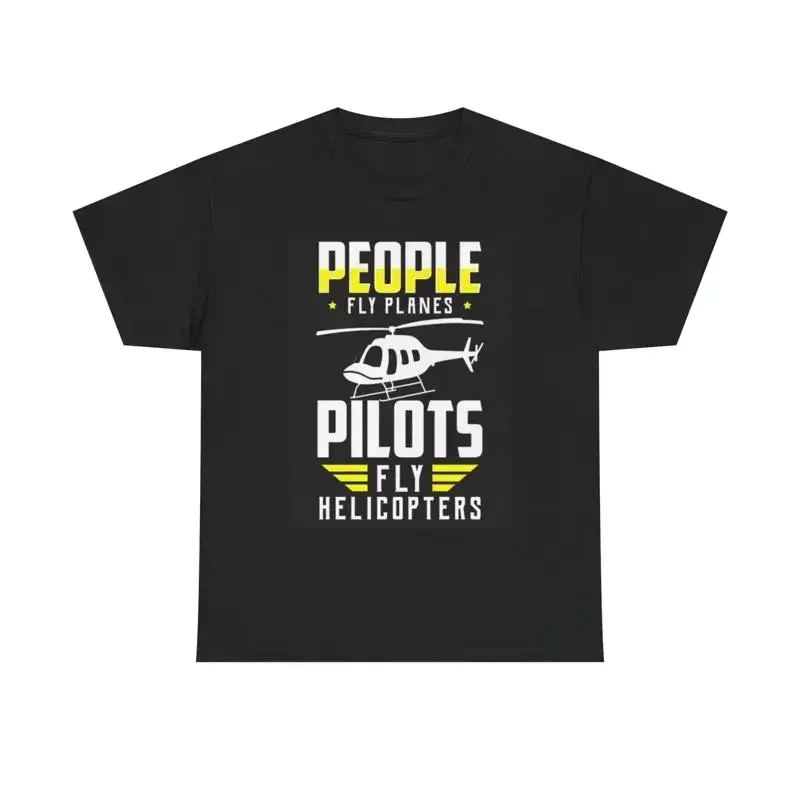 Funny Pilot T Shirt Helicopter Plane Heavy Cotton Flight