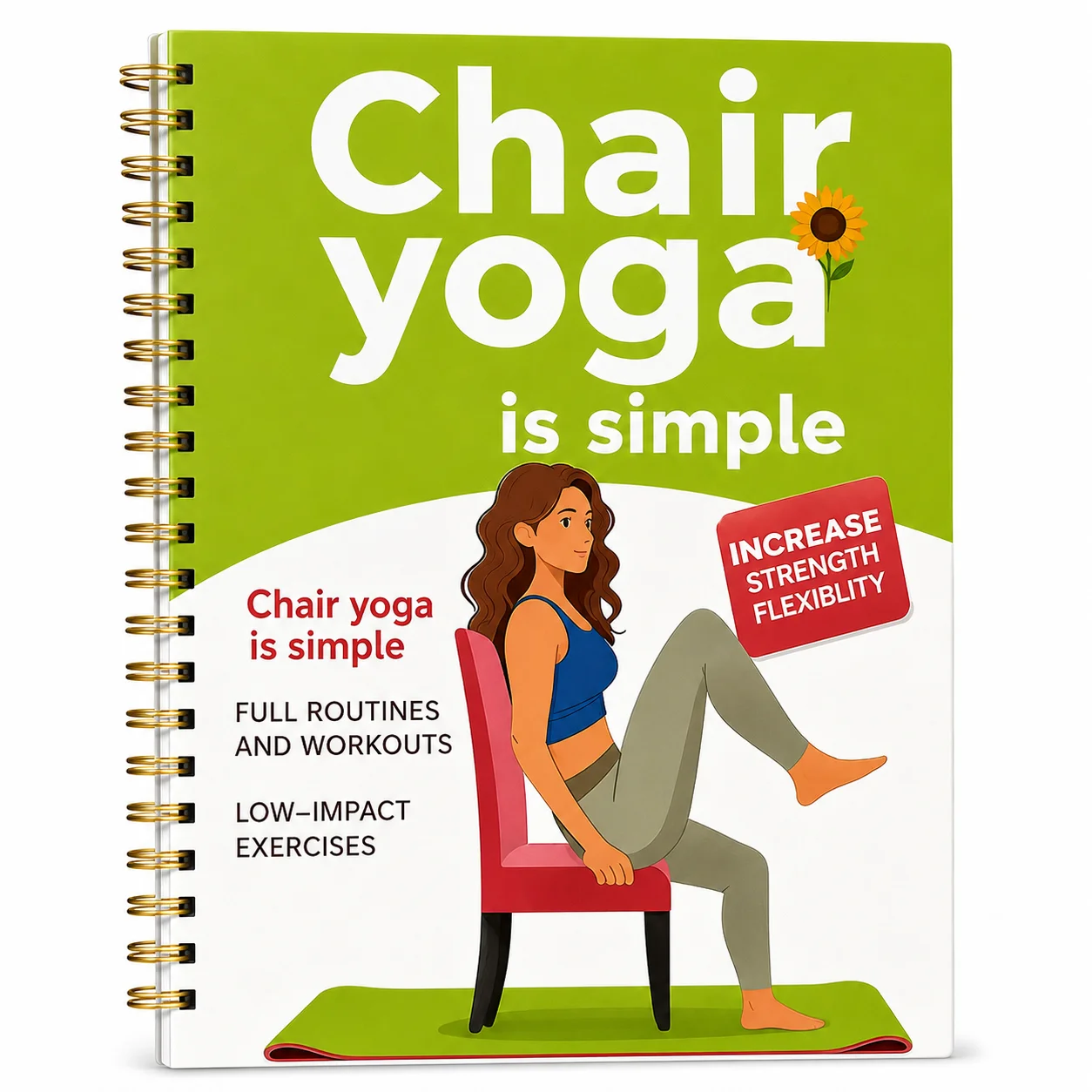 

30-Day Chair Yoga Weight Loss Guide, 60 Easy Exercises for Beginners Seniors Adults, Spiral Bound Healthy Fitness Workbook