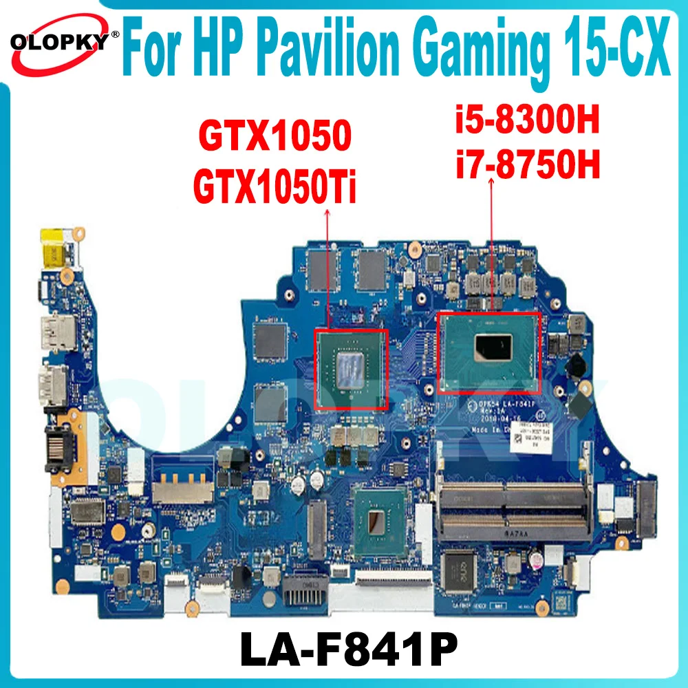 

DPK54 LA-F841P for HP Pavilion Gaming 15-CX Laptop Motherboard i5-8300H i7-8750H CPU GTX1050/1050Ti GPU DDR4 Fully tested