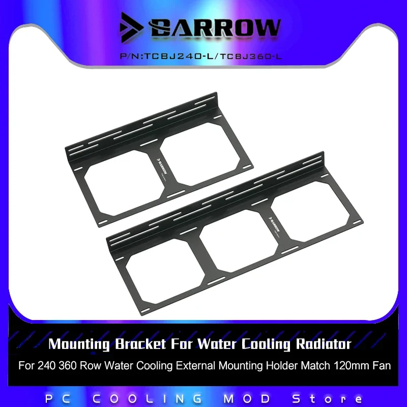 Barrow Radiator Stand Mounting Bracket For 240 360 Row Water Cooling External Mounting Holder Match 120mm Fan