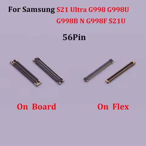 10pcs For Samsung Galaxy S21 Ultra/G998 G998U G998B/N G998F S21U Plug On Board LCD Display Screen Flex FPC Connector 56Pin