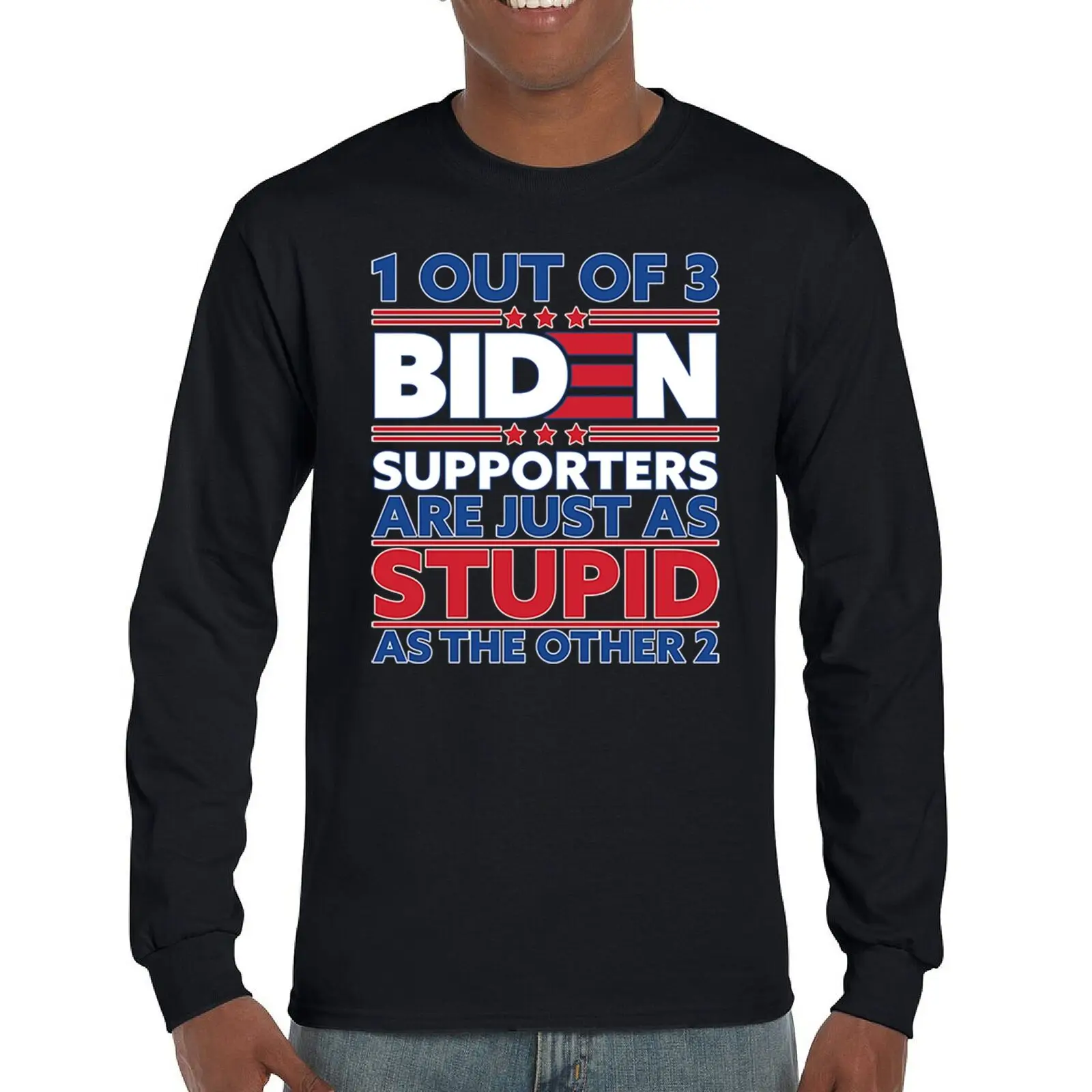 

1 Out of 3 Biden Supporters Long Sleeve T-shirt Funny Political Anti Sleepy Joe