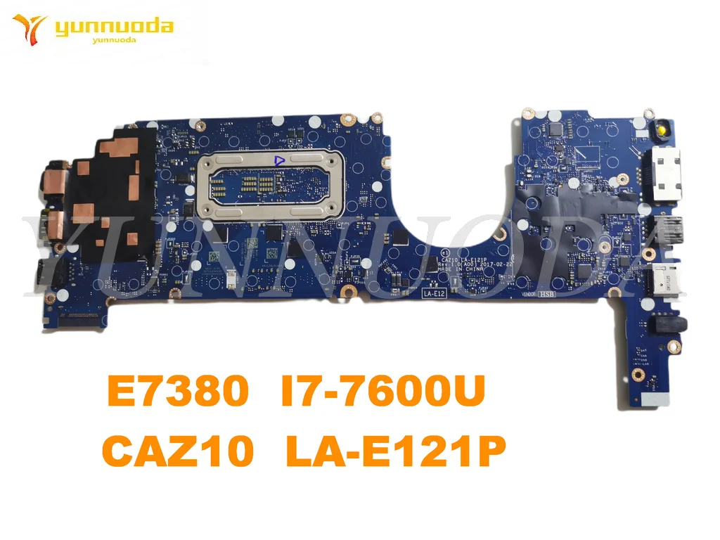 Original for DELL latitude  E7380 Laptop  motherboard E7380  I7-7600U  CAZ10  LA-E121P   tested good free shipping