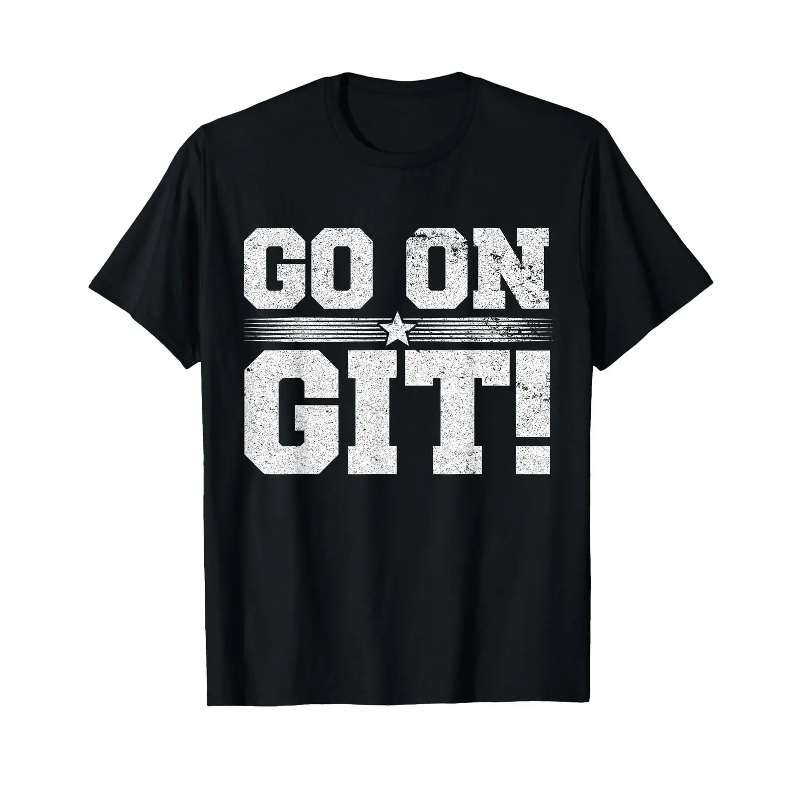 Go On Git Funny Expression Vintage Novelty T Shirt vintage Washed Slightly streetwear homme Top For Everyday Wear Casual