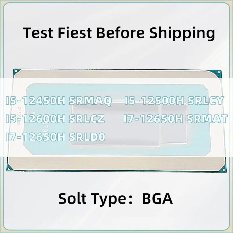 I5-12450H SRMAQ I5-12500H SRLCY I5-12600H SRLCZ I7-12650H SRMAT I7-12650H SRLD0 BGA packaging Notebook CPU