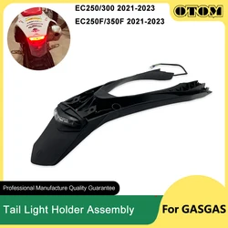OTOM 2021-2023 Motorcycle License Plate Holder Tail Light Bracket Brake Lamp Taillight For GASGAS EC250 EC300 EC250F EC350F Bike