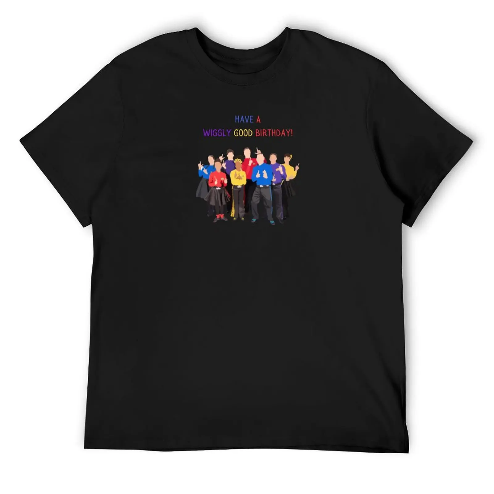 

Have a Wiggly Good Birthday T-Shirt gifts for boyfriend oversizeds croswit shirt man funny t shirts men
