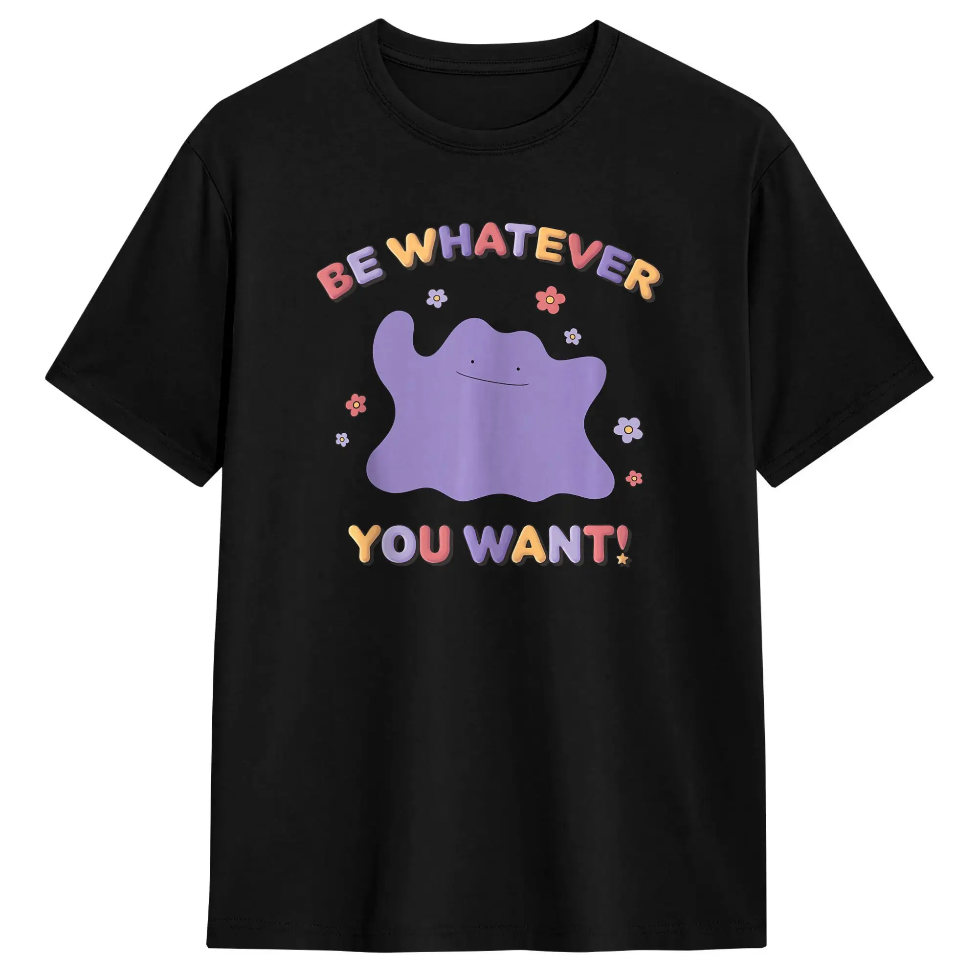 Be Whatever You Want Ditto Cotton T Shirt For Men's Summer  Y2K Casual T Shirts Hippie Tees Oversized Casual Clothing