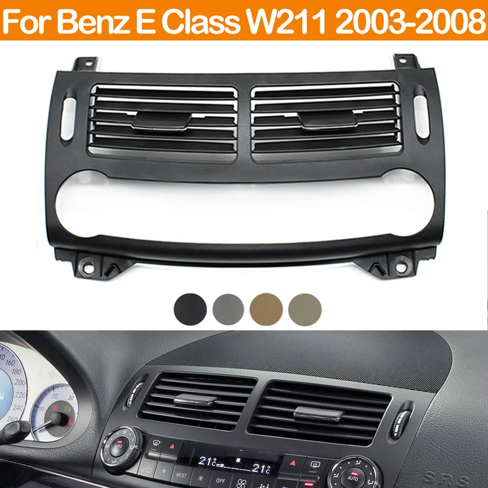 Front Dashboard Air Conditioning Ac Vent Grille Cover Panel For Mercedes Benz E Class W211 2003-2008 E200 E230 E260 E280 E300