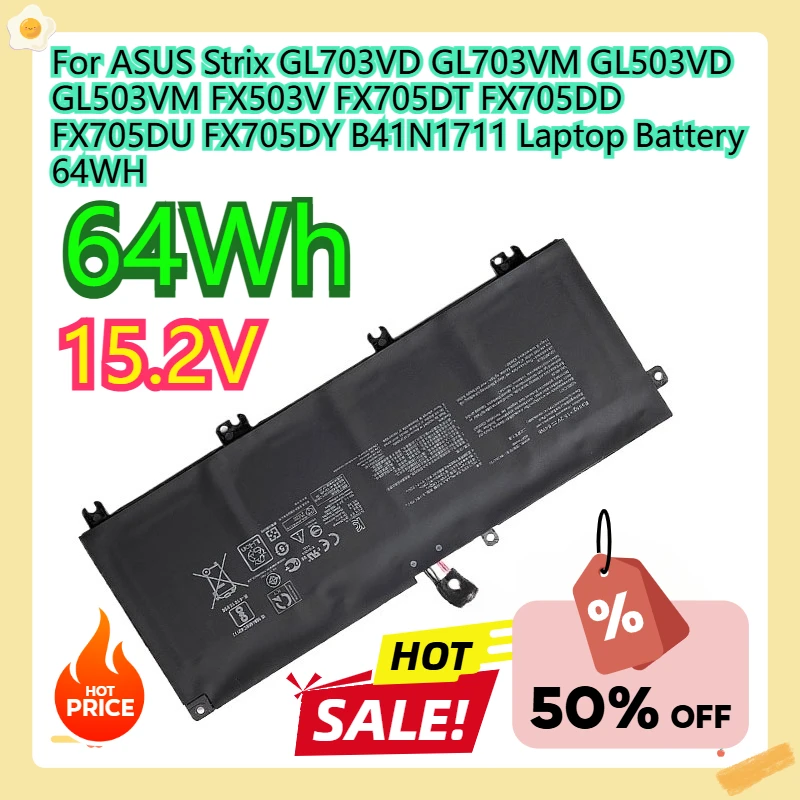 

For ASUS Strix GL703VD GL703VM GL503VD GL503VM FX503V FX705DT FX705DD FX705DU FX705DY B41N1711 Laptop Battery 64WH