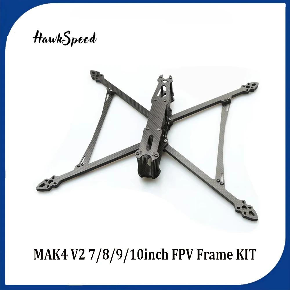 

MAK4 V2 FPV Drone Frame KIT 7/8/9/10 дюймов 367/387/427 мм из углеродного волокна RC FPV Freestyle Long Range Racing Drone Quadcopter