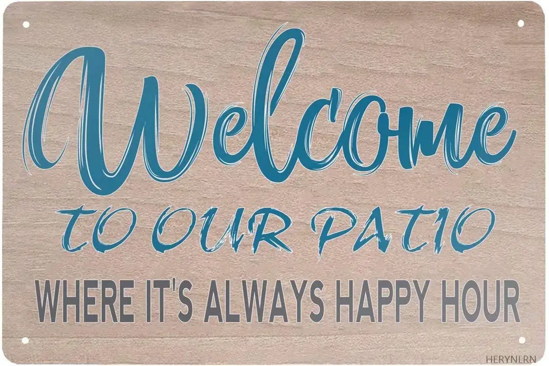 Herynlrn Vintage Tin Sign Vintage Welcome to Our Patio Metal Sign Iron Painting Suitable for Indoor and Outdoor Home Bar Coffee