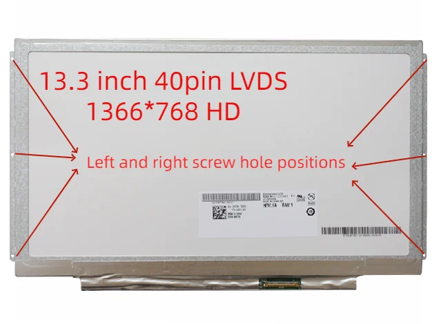 

13.3-inch 40pin LVDS for Lenovo notebook E320 E325 E330 ASUS Ux30J screen B133XW03 LTN133AT20 LP133WH4 LP133WH2 N133BGE-L31/L41