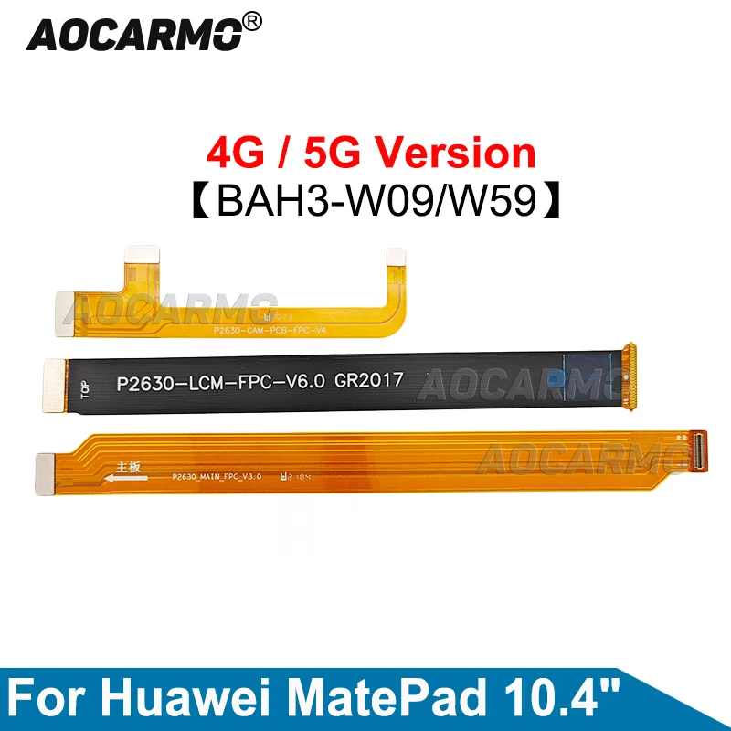 Aocarmo LCD Screen Connection Main Board Flex Cable Repair Parts For Huawei MatePad 10.4inch 4G 5G BAH3-AL00 BAH3-W09 BAH3-W59