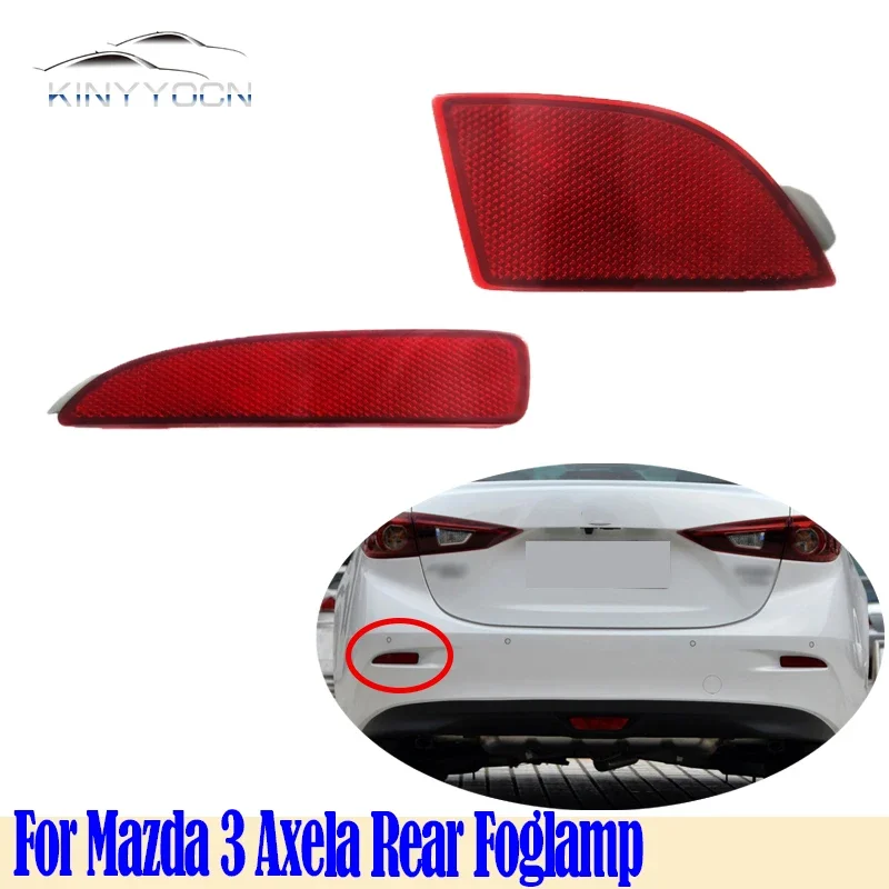 For Mazda 3 Axela Rear Bumper Fog Light Reflector Stop Light Rear Fog Light Foglamp Brake Lamp Warning Lamp