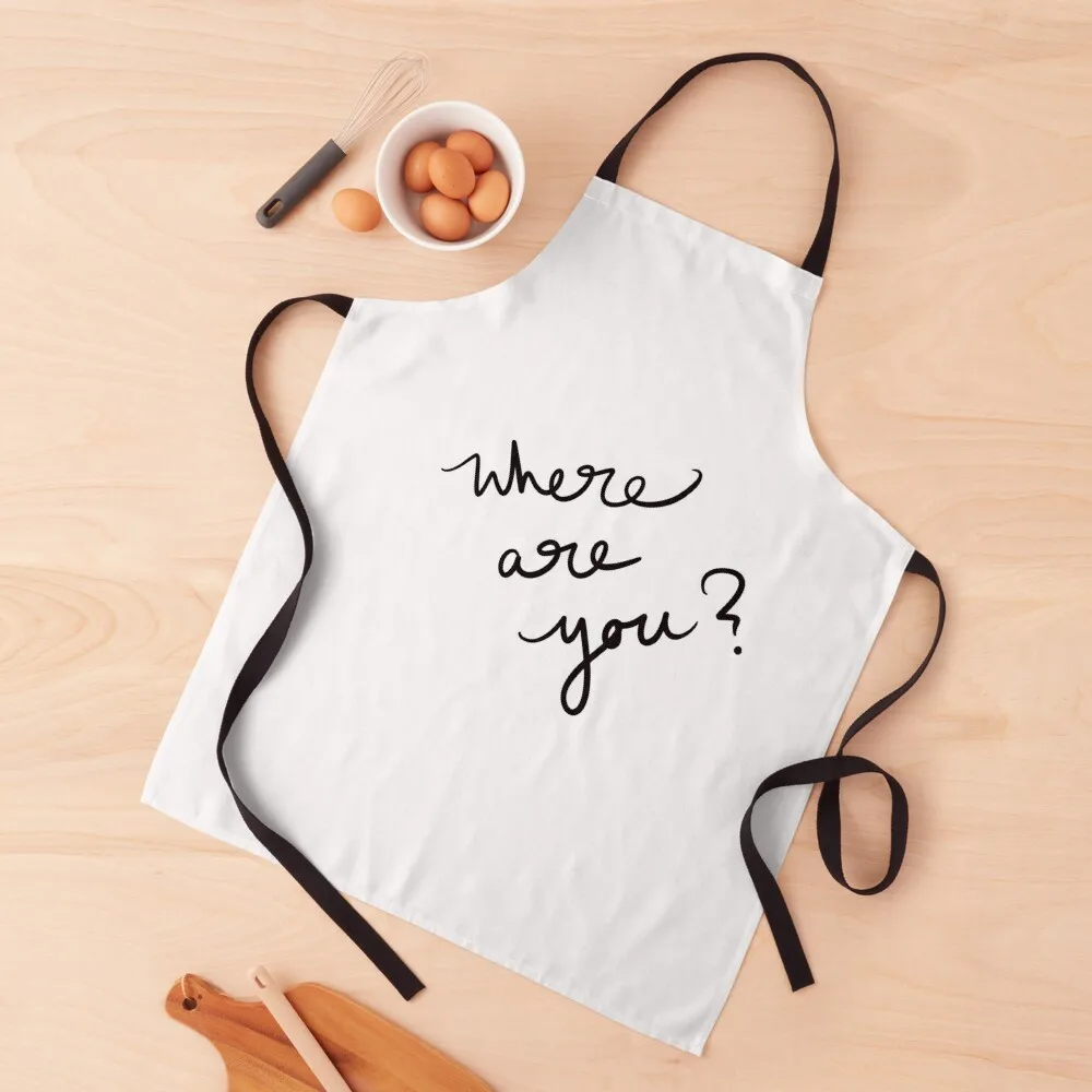 

Where are you Apron kitchen girl kitchen utensil Women's Apron