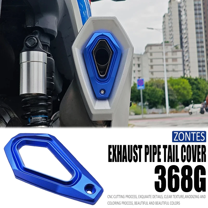 

For Zontes 368g 368G 368M 368K 368D 368E Exhaust Pipe Tip Cover New Motorcycle Accessories System Protector Kit 368 G M K D E