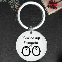 Cute Penguin Lover Gifts Keychain Pendant Couple Boyfriend Girlfriend Key Chain Keyrings You're My Penguin