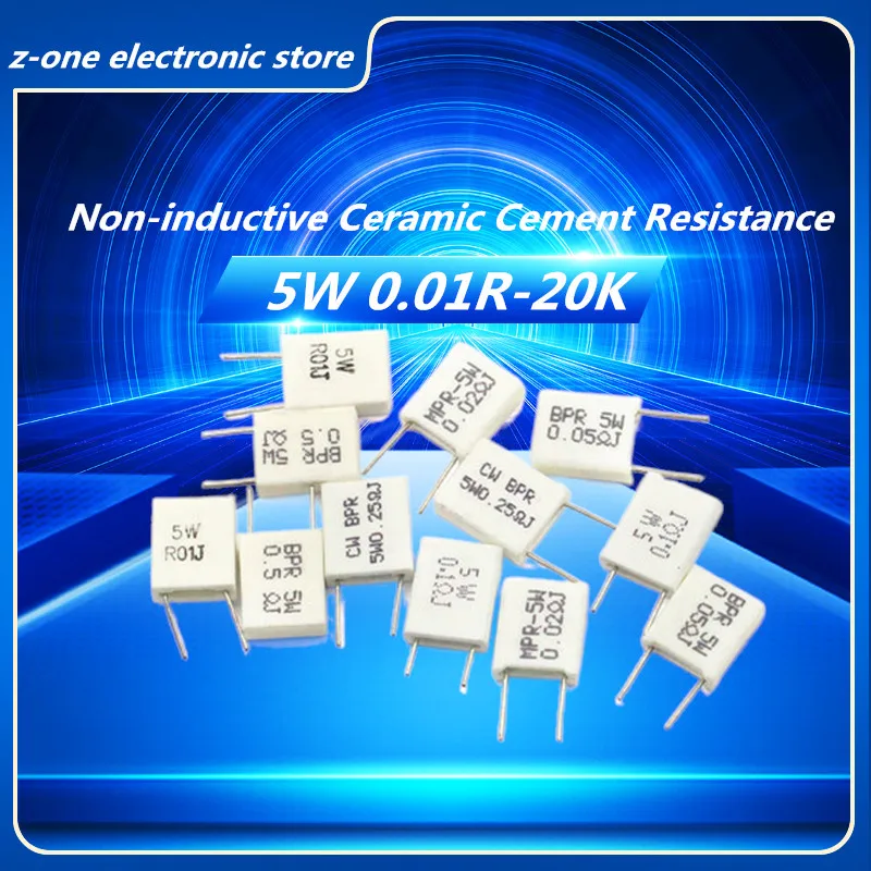 

10/Pcs 5W Non-inductive Ceramic Cement Resistance BPR56 0.01R 0.015 0.022 0.025 0.02 0.033 0.047 100Ohm 0.1 0.2 0.25 0.5 1K 10K