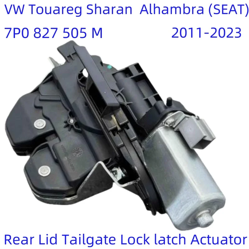 

7P0827505M For VW Touareg Sharan SEAT Alhambra Rear Lid Tailgate Lock latch Actuator New accessories Hatch lock 2011-2023