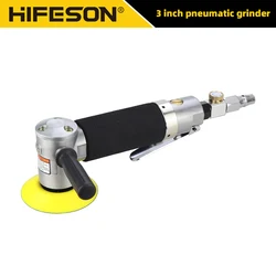 HIFESON 3inch Pneumatic Polisher Random Orbit Mini Air Grinder Hand Handle Type Sanding Machine
