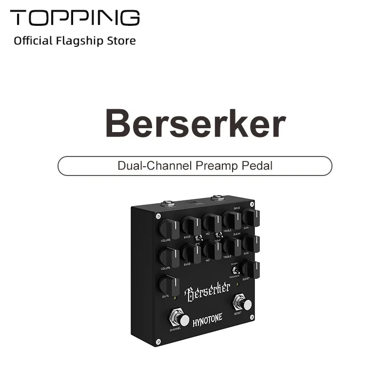 TOPPING Berserker Dual-Channel Preamp Pedal Each with Its Own Gain, Volume, and 3-Band EQ (Bass, Mid, Treble)