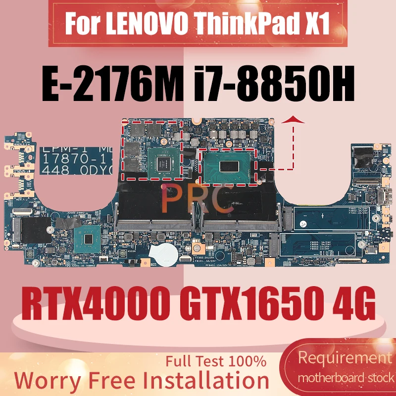 17870-1 For LENOVO ThinkPad X1 Laptop Motherboard RTX4000 4G E-2176M GTX1650 4G i7-8850H Notebook Mainboard