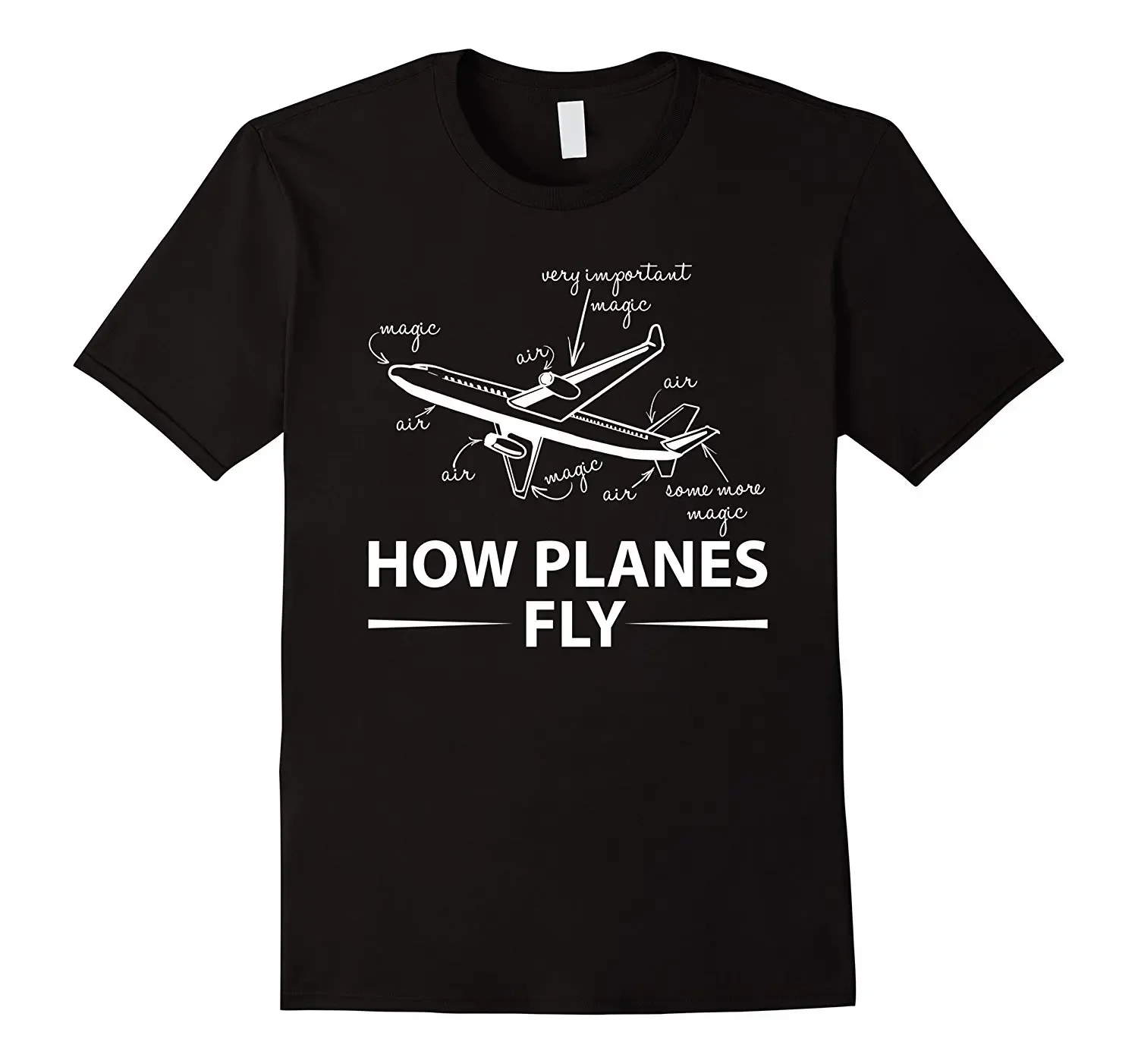

How Planes Fly Funny Aerospace Engineer T-Shirt 100% Cotton O-Neck Summer Short Sleeve Casual Mens T-shirt Size S-3XL