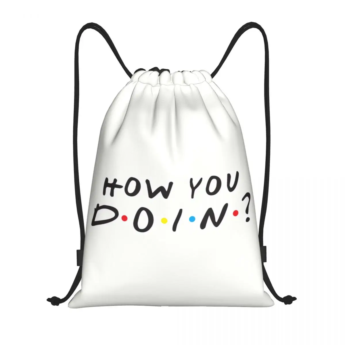 

Funny Quote Friends Tv Show Drawstring Backpack Bags Men Women Lightweight How You Doin Gym Sports Sackpack Sacks for Traveling