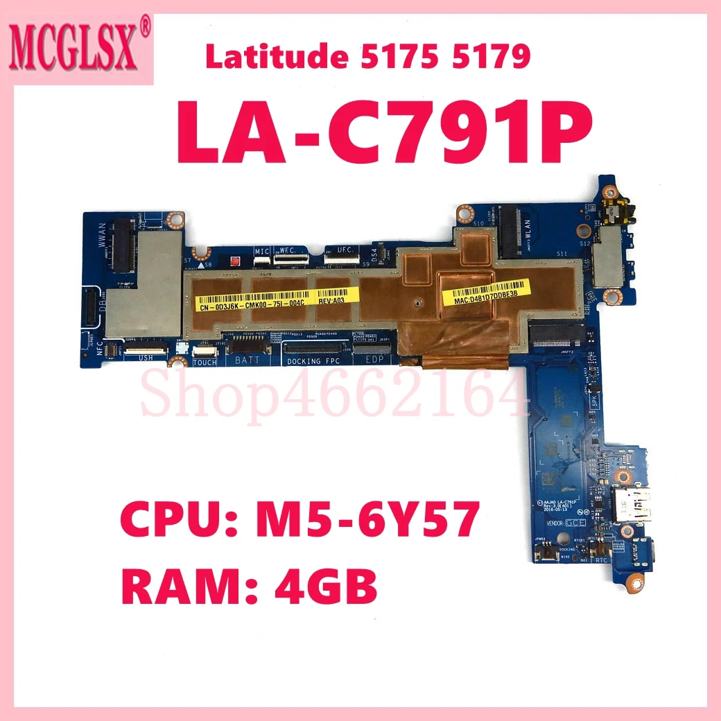 

LA-C791P with M5-6Y57 CPU 4GB-RAM Notebook Mainboard For Dell Latitude 5175 5179 Laptop Motherboard 100% Tested working