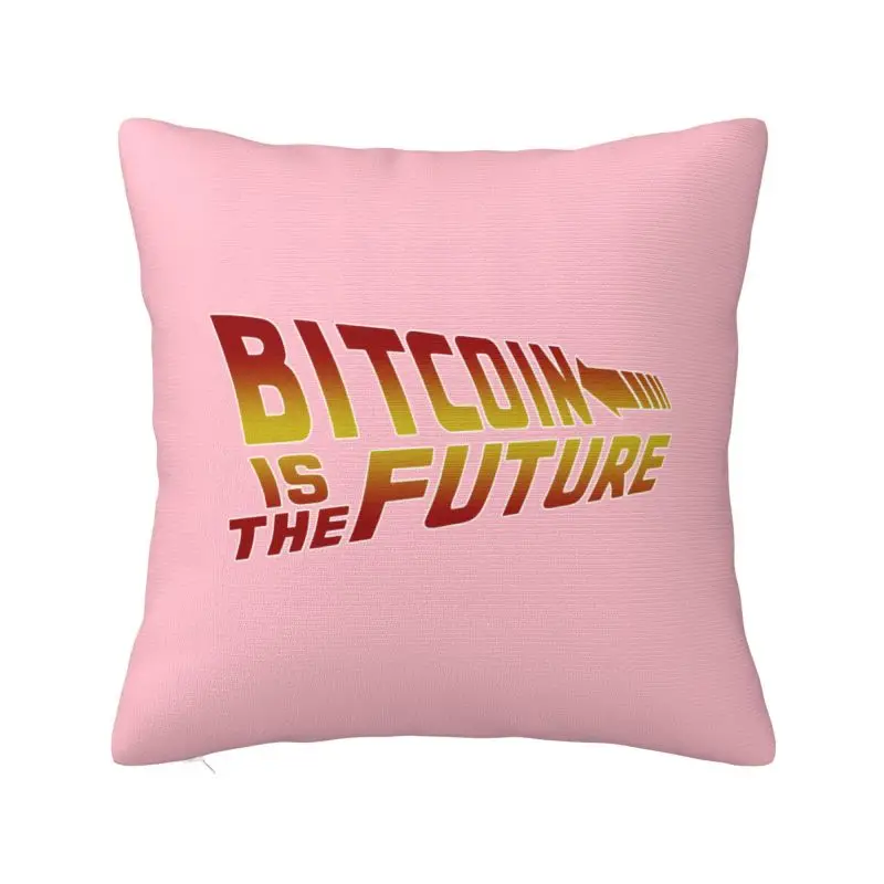 Custom Bitcoiny Is The Future Pillow Case 40x40cm BTC Crypto Currency Blockchain Cushions Cover Square Pillowcase