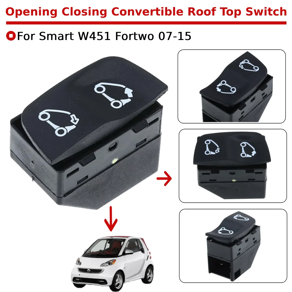 Opening Closing Convertible Roof Top Switch Car Opening /Closing Convertible Switch Button OEM for Smart W451 Fortwo 07-15