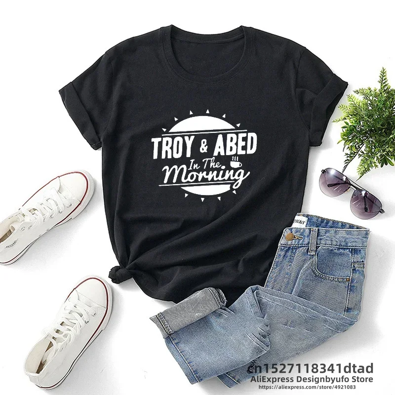 Troy and Abed In The Morning T Shirt O Neck Women Summer Community Tv Show Greendale College Tee Shirt Streetwear Woman Clothing