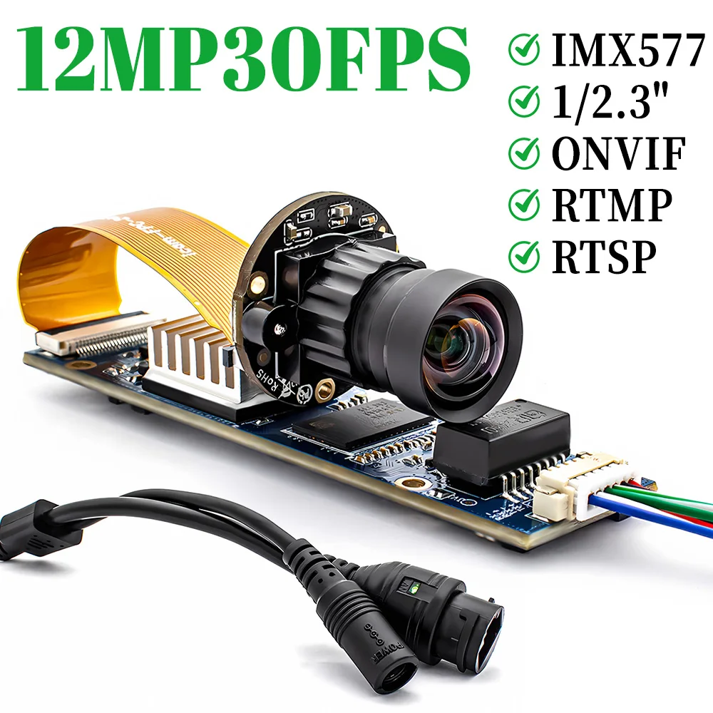 

12MP IP Camera Module 4K 30FPS 1/2.3" IMX577 CMOS Support RTSP RTMP Onvif H.265 With No Distortion Lens Industrial Webcam Board