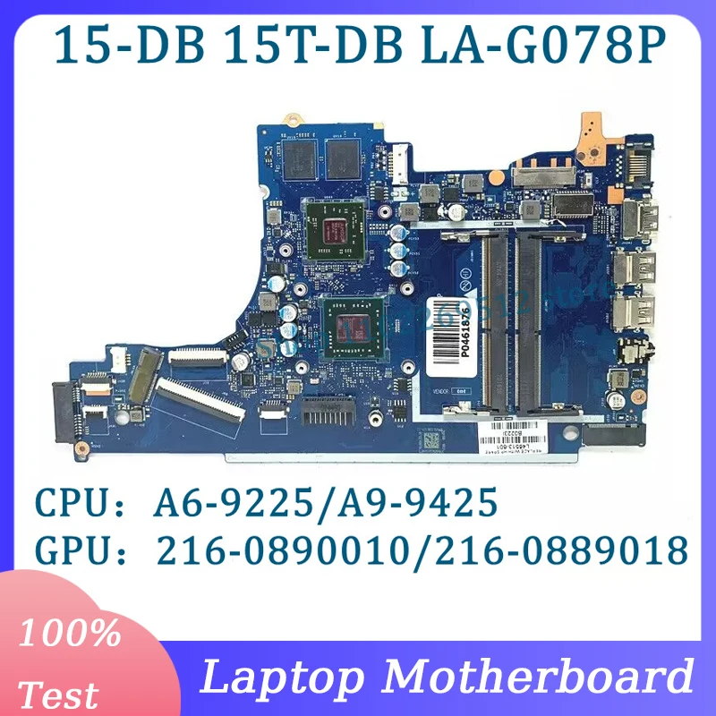 

L20481-001 L20480-601 L46513-601 EPV51 LA-G078P For HP 15-DB 15T-DB Laptop Motherboard With A6-9225/A9-9425 CPU 100% Tested Good