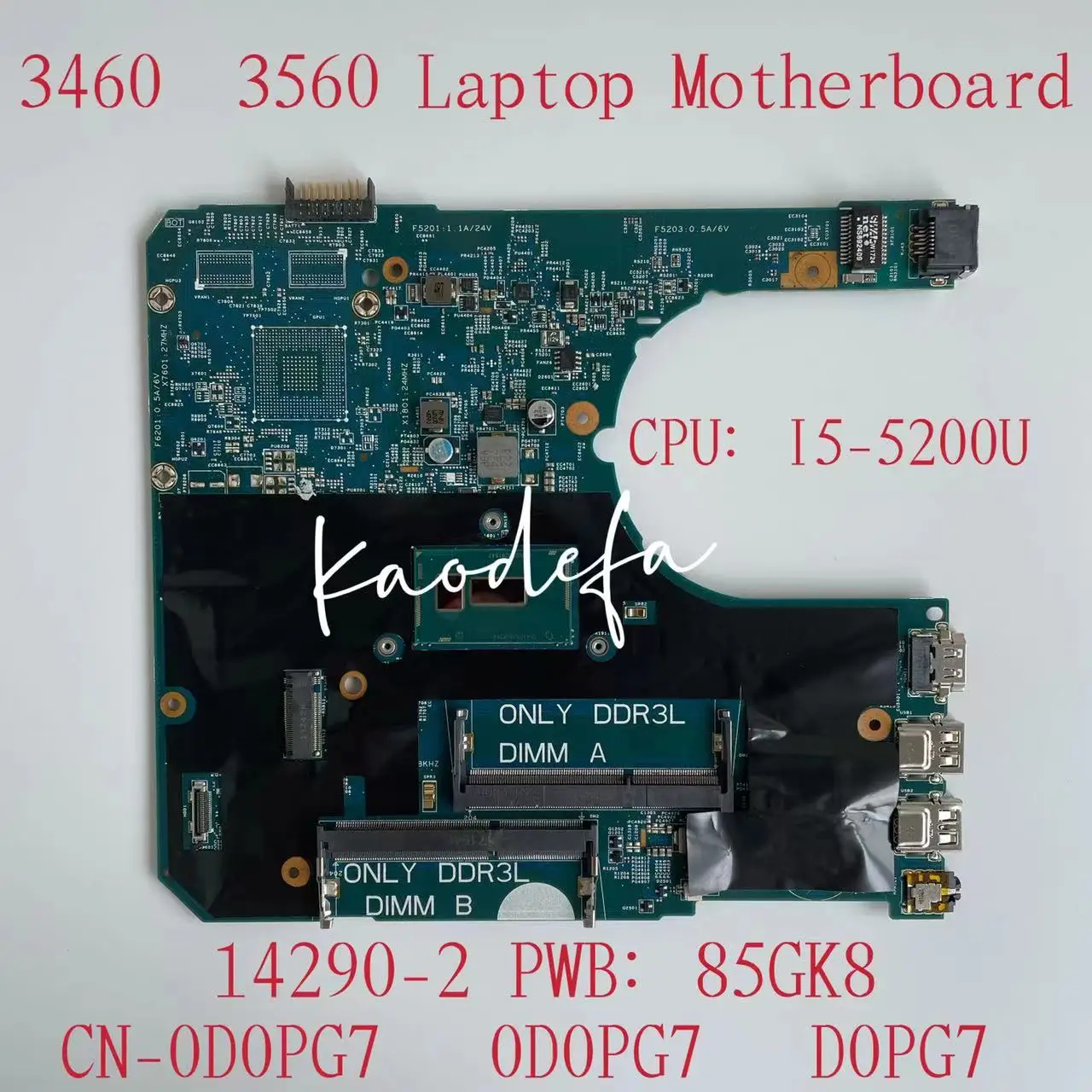 For Latitude 3460 3560 Laptop Motherboard  With I5-5200U CPU DDR3 14290-2 PWB:85GK8 CN-0D0PG7 0D0PG7 D0PG7100% Test Working OK