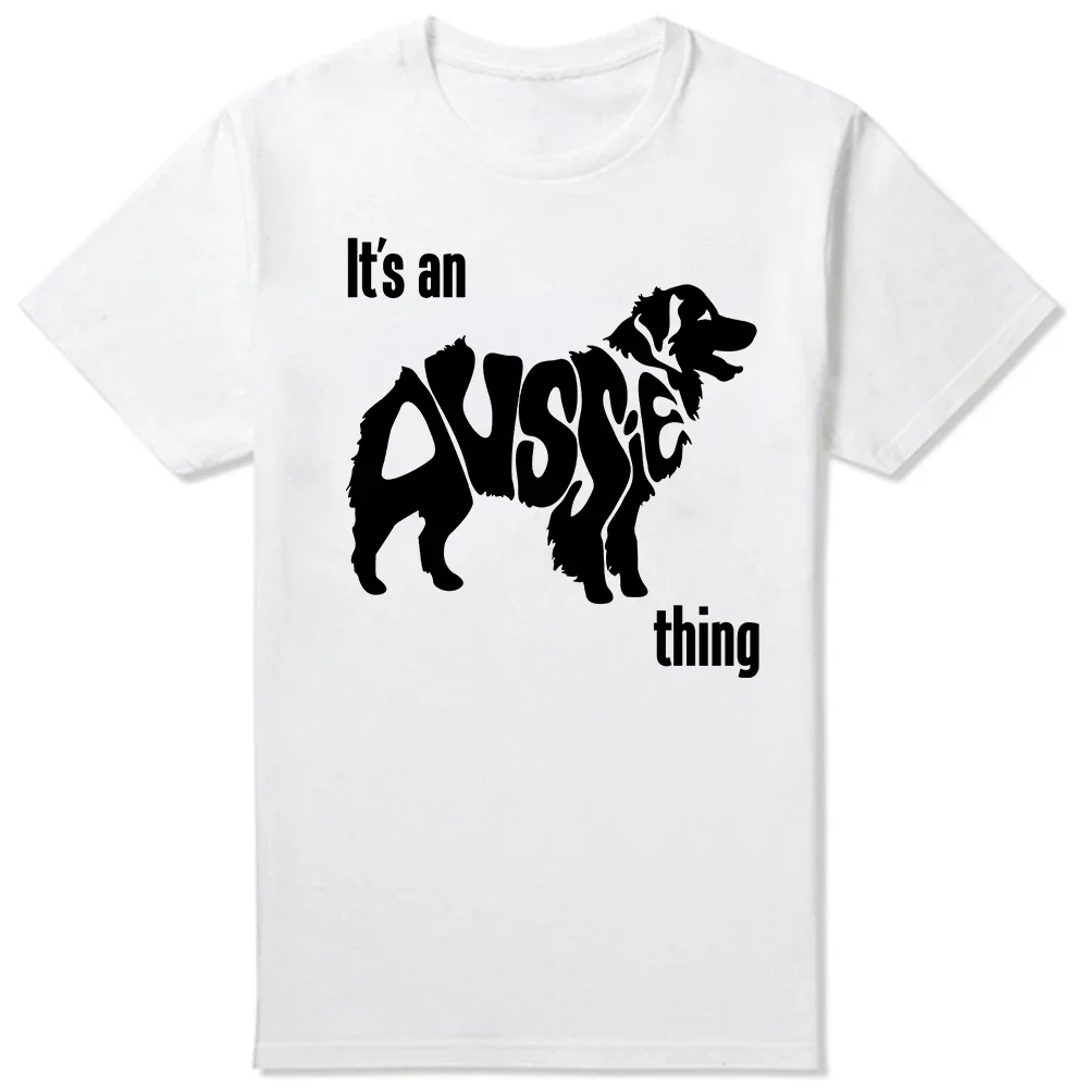 Hip Hop Causal Short Sleeve Birthday Gifts Male T-shirt Men Funny Australian Shepherd Dog Things Aussie T Shirt Graphic Cotton