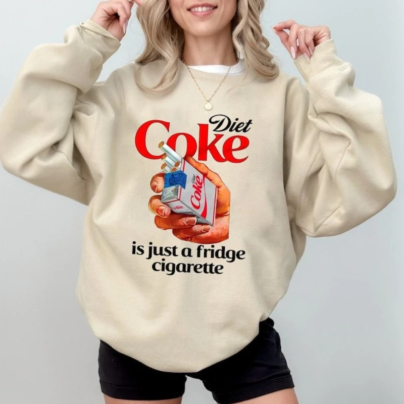 

Is Just A Fridge Cigarette Winter Long Sleeve Sweatshirt I Need A Diet Coke Matching Hoodies Funny Gift for Lover Outfit