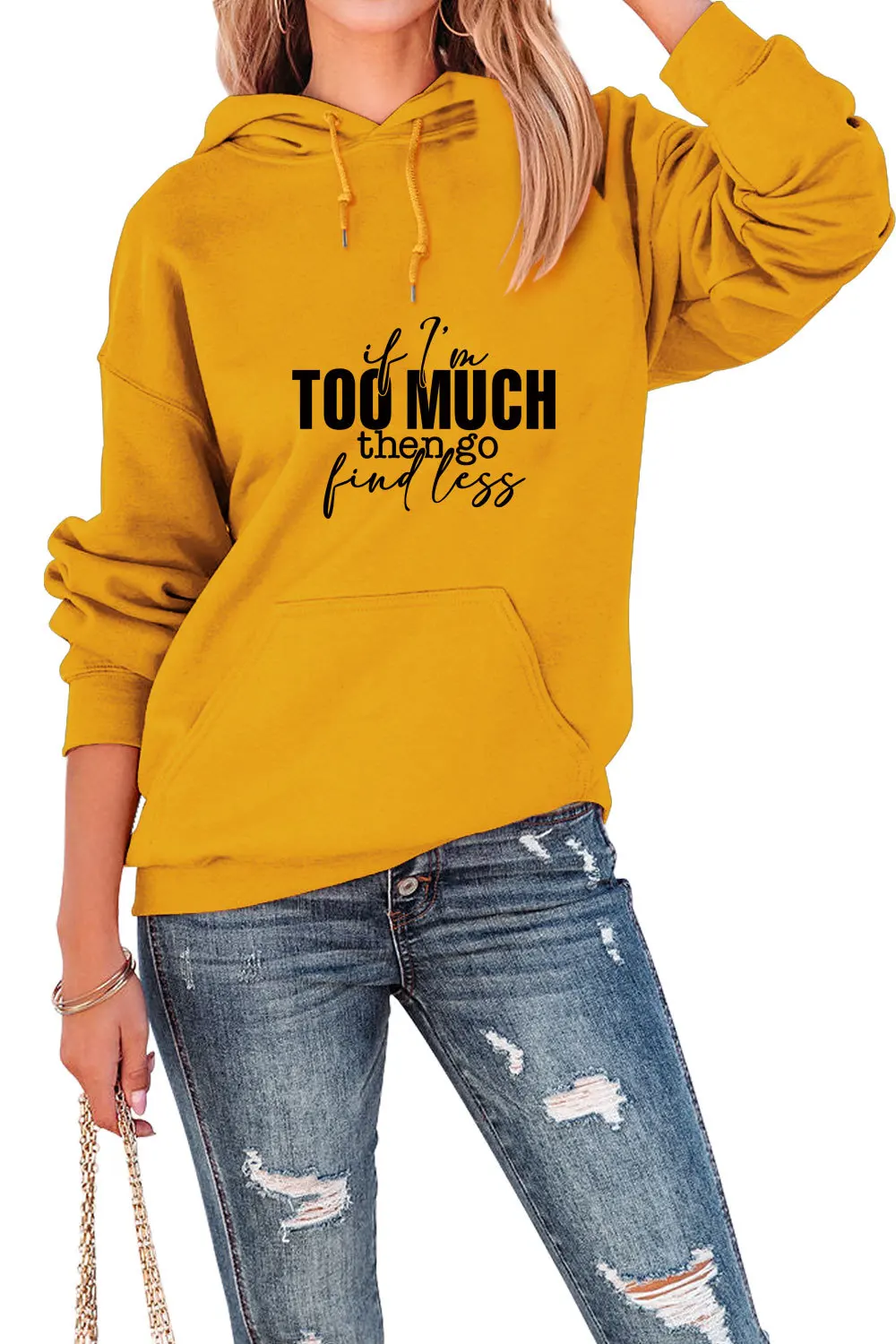 Autumn and winter new simple women's hooded hoodie if i'm too much print loose long-sleeved casual top with all fashion pullover
