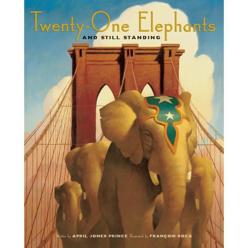 TwentyOne Elephants And Still Standing April Jones Prince Houghton Mifflin Harcourt 9780618448876 Book