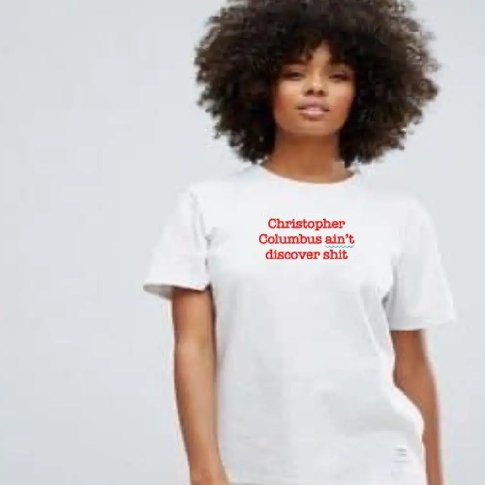 Christopher Columbus Aint Discover Sh T Shirt