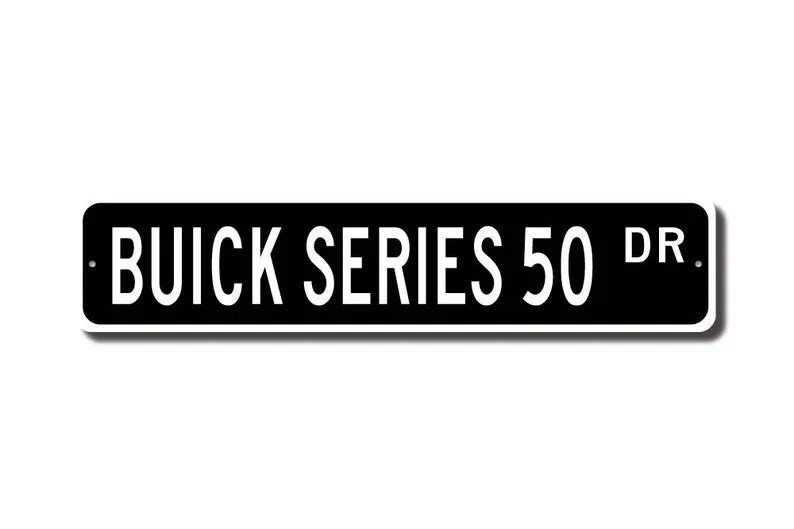 Series 50 Buick, Buick Series 50 sign, Buick Series 50 gift, car collector, vintage car, Buick owner, Custom Street Sign, Qualit